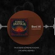 Ankara Echoes Beni AL Ta Kİ Seni Görene Kadar Afro Remix