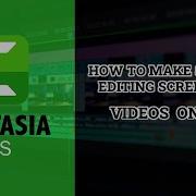 How To Make 20 To 200 Editing Screencast Videos Online