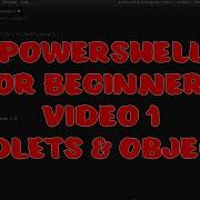 PowerShell For Beginners Video 1 Cmdlets And Object Types