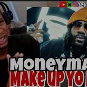 Money Man Make Up Yo Mind Reaction