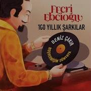 Boşvermişim Dünyaya Fecri Ebcioğlu 100 Yıllık Şarkılar