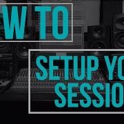 Pro Tools Session Setup