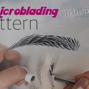 Microblading Strokes Step By Step II Microblading Pattern Tutorial