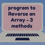 3 Methods To Reverse An Array Array DS Coding4u