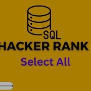 3 Select All Hackerrank SQL Solution Hackerrank Solutions