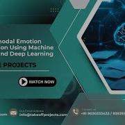 Multimodal Emotion Classification Using Machine Learning And Deep Learning