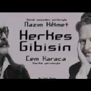 Herkes Gibisin Nazım Hikmet Cem Karaca
