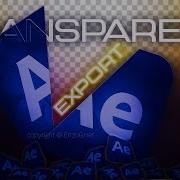 How To Export With Transparent Background After Effects
