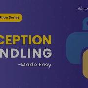 Exception Handling In Python Made Easy Try Except Block In Python Python Exception Handling