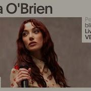 Olivia O Brien Blip Live Performance Vevo