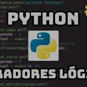 Curso Maestro De Python Operadores Lógicos En Python 10