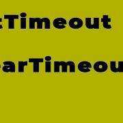 как работает SetTimeout и ClearTimeout в JavaScript