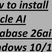 Как установить Oracle 26ai на Windows 11