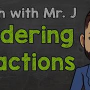Ordering Fractions How To Order Fractions With Unlike Denominators