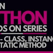 19 Python OOPS Class Methods Instance Methods Static Methods