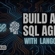 Как создать SQL агент с помощью LangChain Работайте со своими данными шаг за шагом