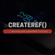 Using React CreateRef MERN Stack Series 32