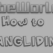 Cube World How To Get And Use A Hanglider Tutorial