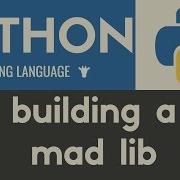 Mad Libs Game Python Tutorial 10