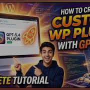 How To Build A Custom WordPress Plugin With GPT 5 4 Codex