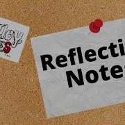 Reflection Notes