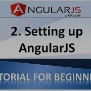 AngularJS Tutorial For Beginners 2 How To Set Up AngularJS