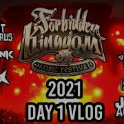FORBIDDEN KINGDOM MUSIC FESTIVAL 2021 DAY 1 VLOG
