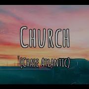 Chase Atlantic Church Lyrics
