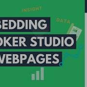 Embedding A Google Looker Studio Dashboard Or Report In A Webpage