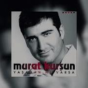 Murat Kurşun Yıkılsın Mardin Kapı