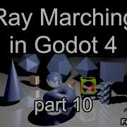 Godot 4 Raymarching Part 10 Tutorial