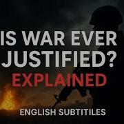 Is War Ever Justified Explained English Subtitles Beginners Simplified