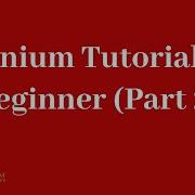 Selenium Trial Class For Beginners Part 2 Java Tutorial For Selenium And Basic Selenium Commands