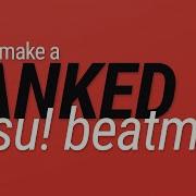 How To Make A Ranked Osu Beatmap Part 4 Normal Difficulty