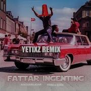 FATTAR INGENTING Yetixz Remix