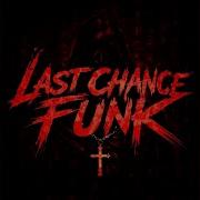 LAST CHANCE FUNK Alt Version Ultra Slowed