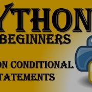 8 Python Tutorial For Beginners Python Decision Making Conditional Statements In Python