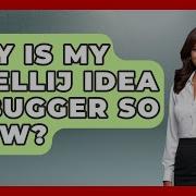 Why Is My IntelliJ IDEA Debugger So Slow Learn To Troubleshoot