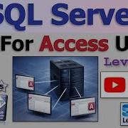 SQL Server For Access Users Beginner 1 Lesson 1 What Is SQL Server Access V SQL Server Overview