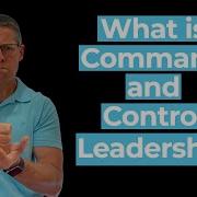 What Is Command And Control Leadership With Rex Buckingham