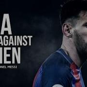 Lionel Messi A God Against Men Skills Passes Goals 2017