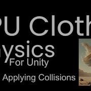 GPU Cloth Physics For Unity Collision Tutorial
