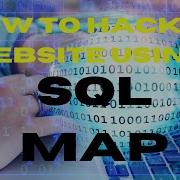 HOW TO HACK A WEBSITE USING SQL MAP