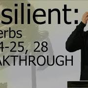 Resilient Proverbs 11 24 25 28 BREAKTHROUGH Judah Thomas