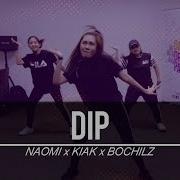 TYGA DIP Choreography By Naomi X Kiak X Bochilz