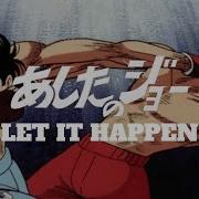 Ashita No Joe Let It Happen