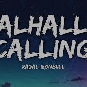 Ragal Ironbull Valhalla Calling Lyrics Video