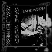 SAFE WORD S T 2022 Cybergrind Noise Ambient