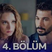 Hudutsuz Sevda 4 Bölüm