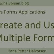 Windows Forms Applications Create And Use Multiple Forms